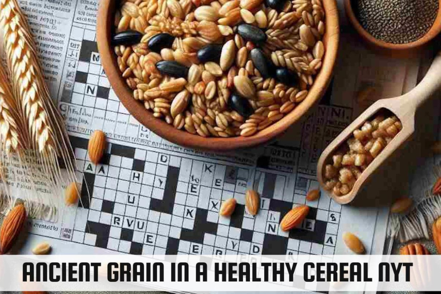 ancient grain in a healthy cereal nyt